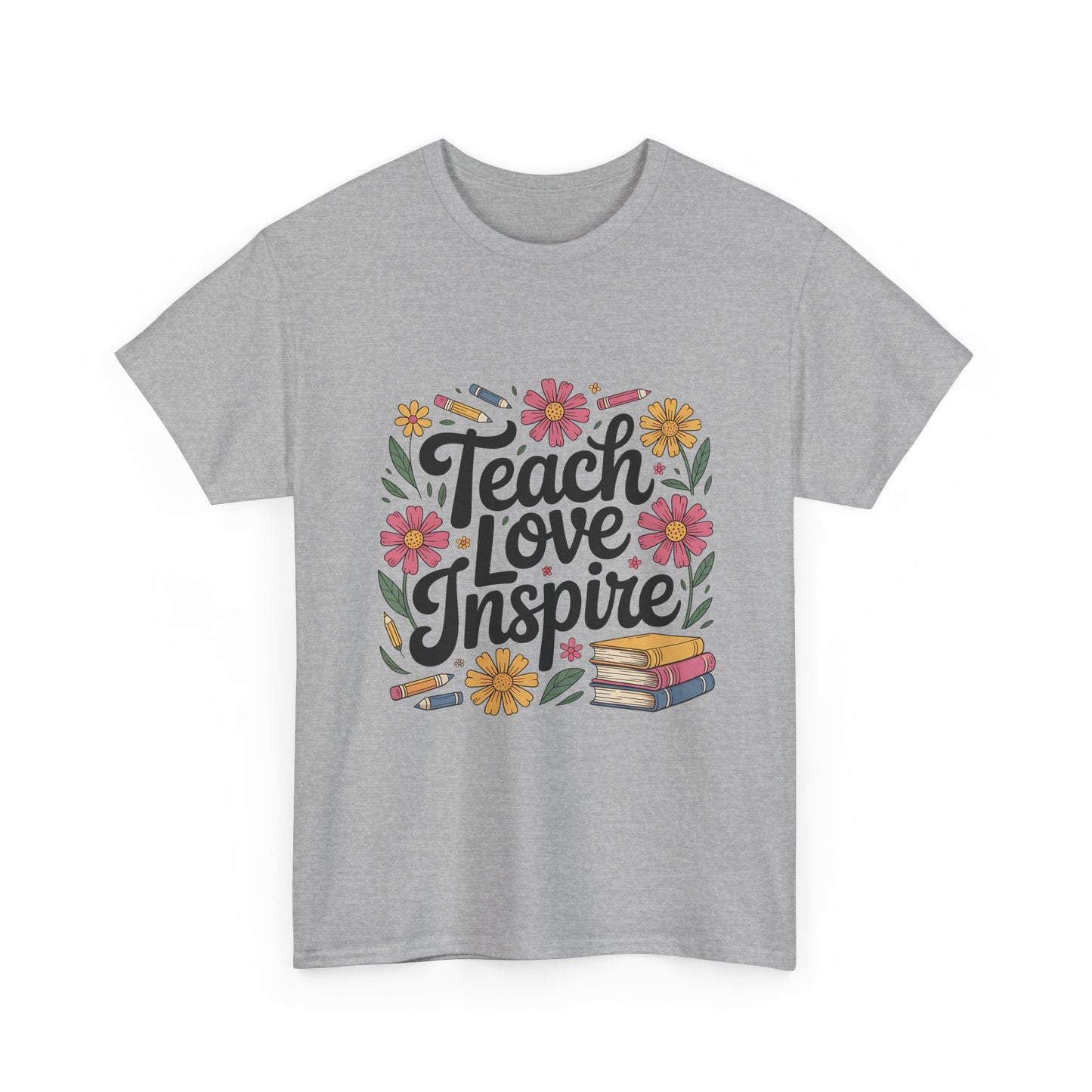 "Teach Love Inspire" Unisex Heavy Cotton Tee