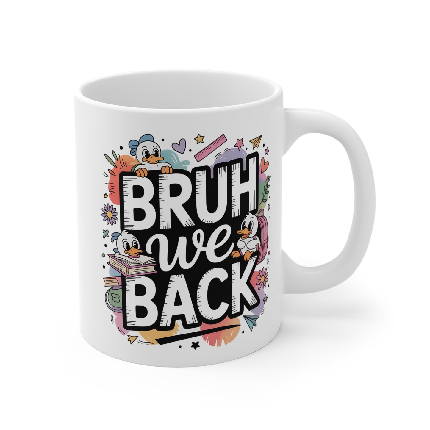 "Bruh We Back" Mug