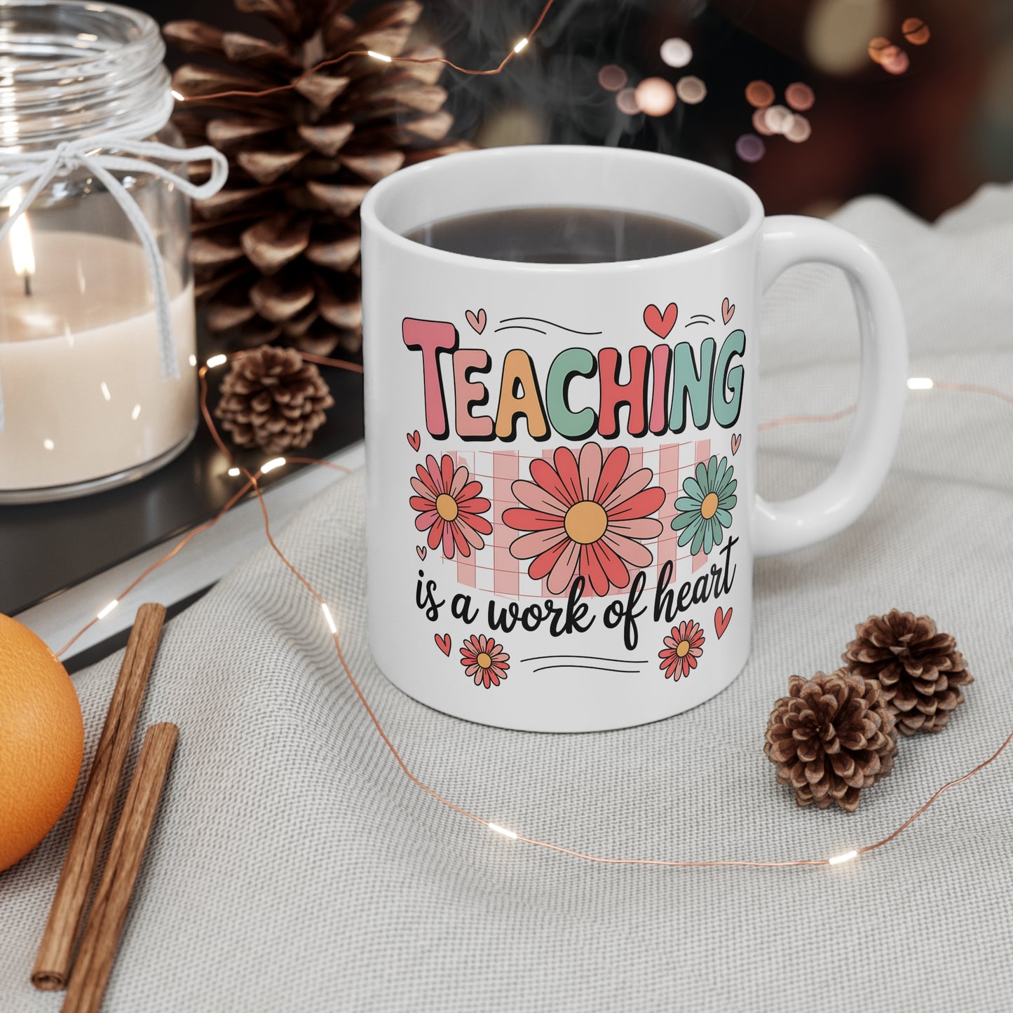 "Teaching is a Work of Heart" Mug