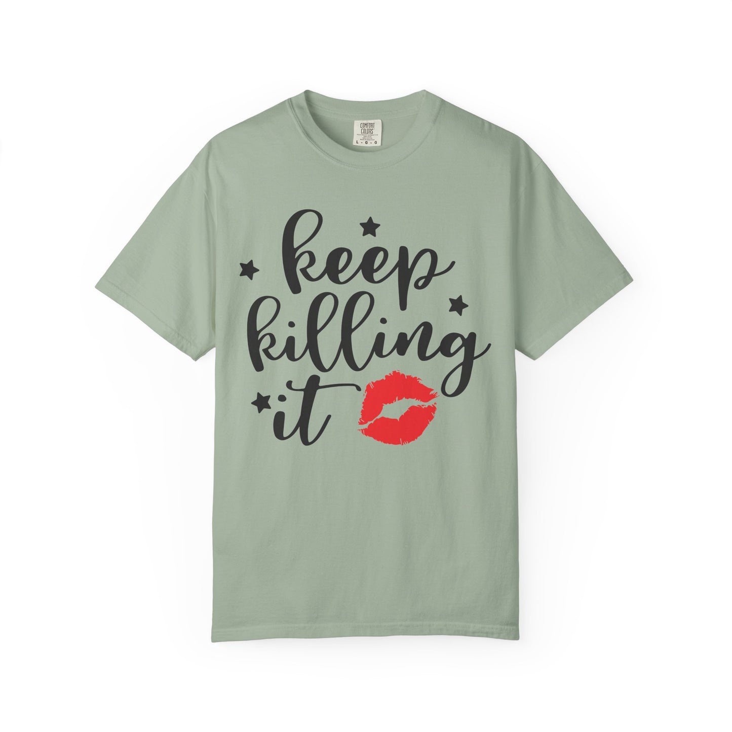 "Keep Killing It" Motivational Womens T-shirt