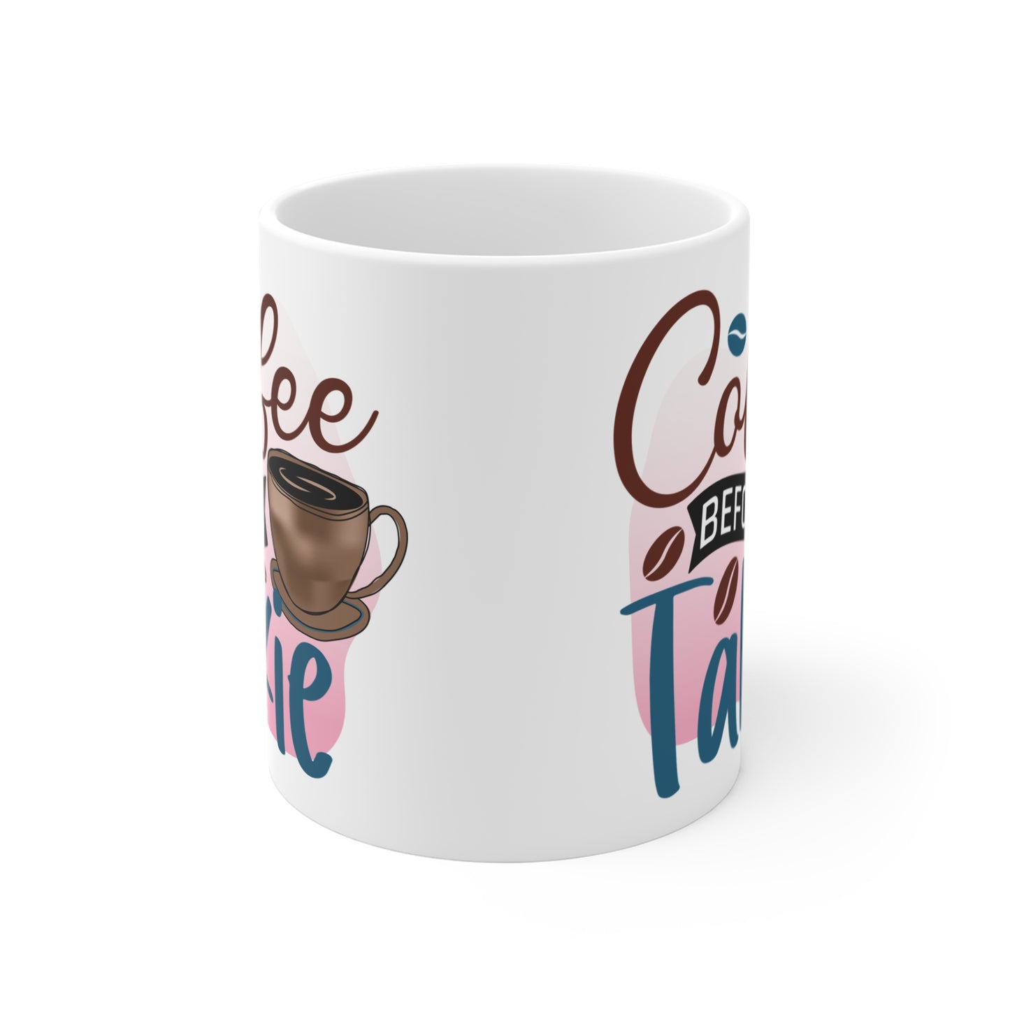 "Coffee Before Talkie" Mug
