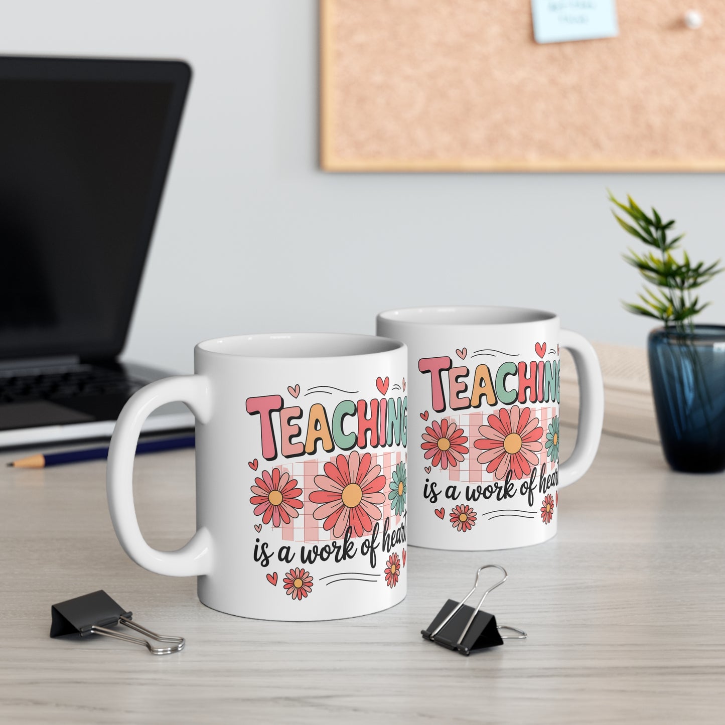"Teaching is a Work of Heart" Mug