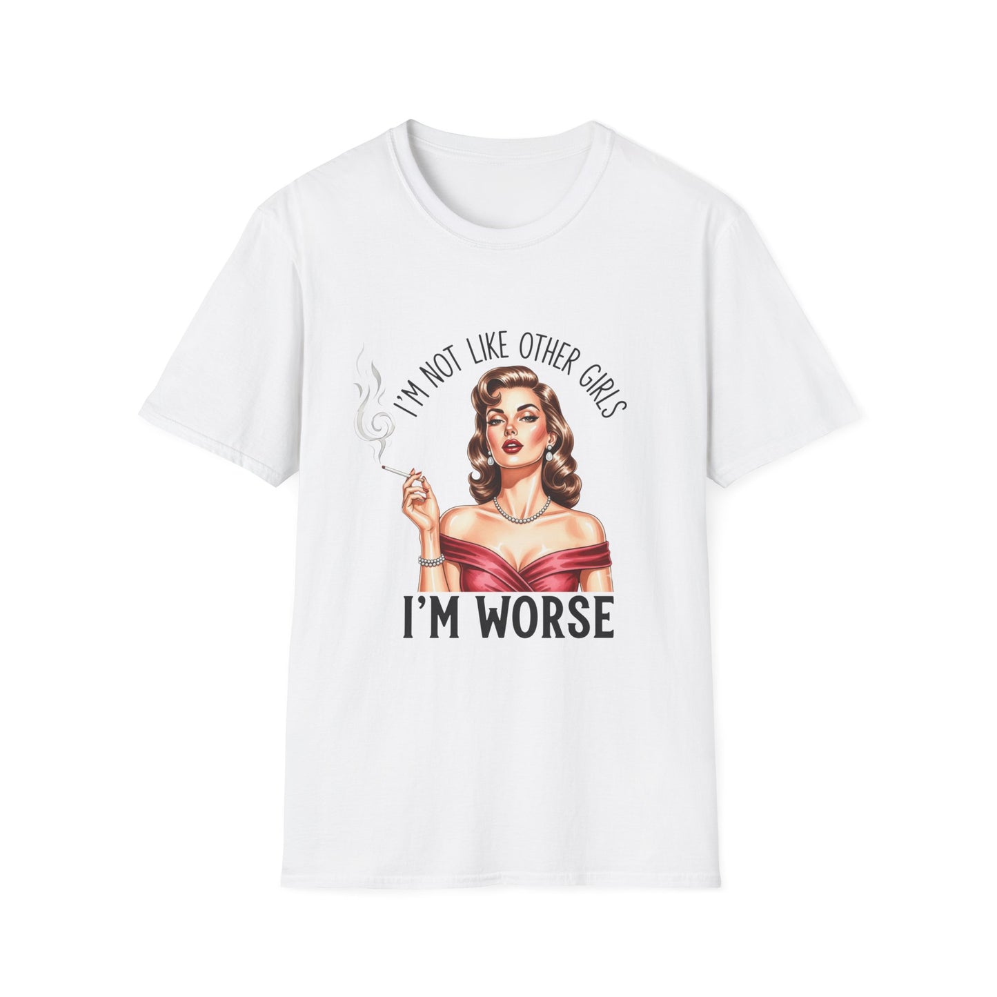 Retro Pinup Tee — "I'm Not Like Other Girls, I'm Worse" Graphic T-Shirt