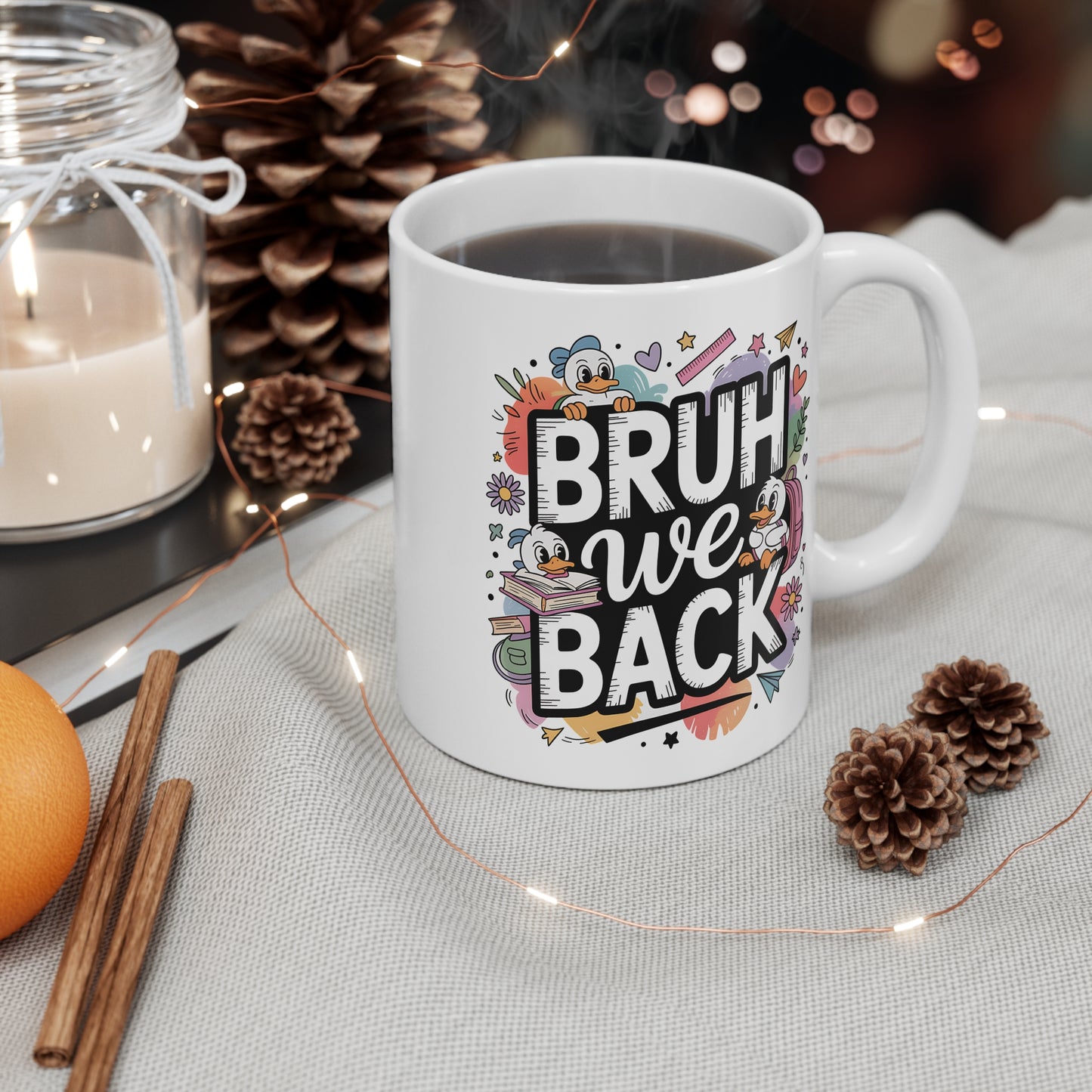 "Bruh We Back" Mug
