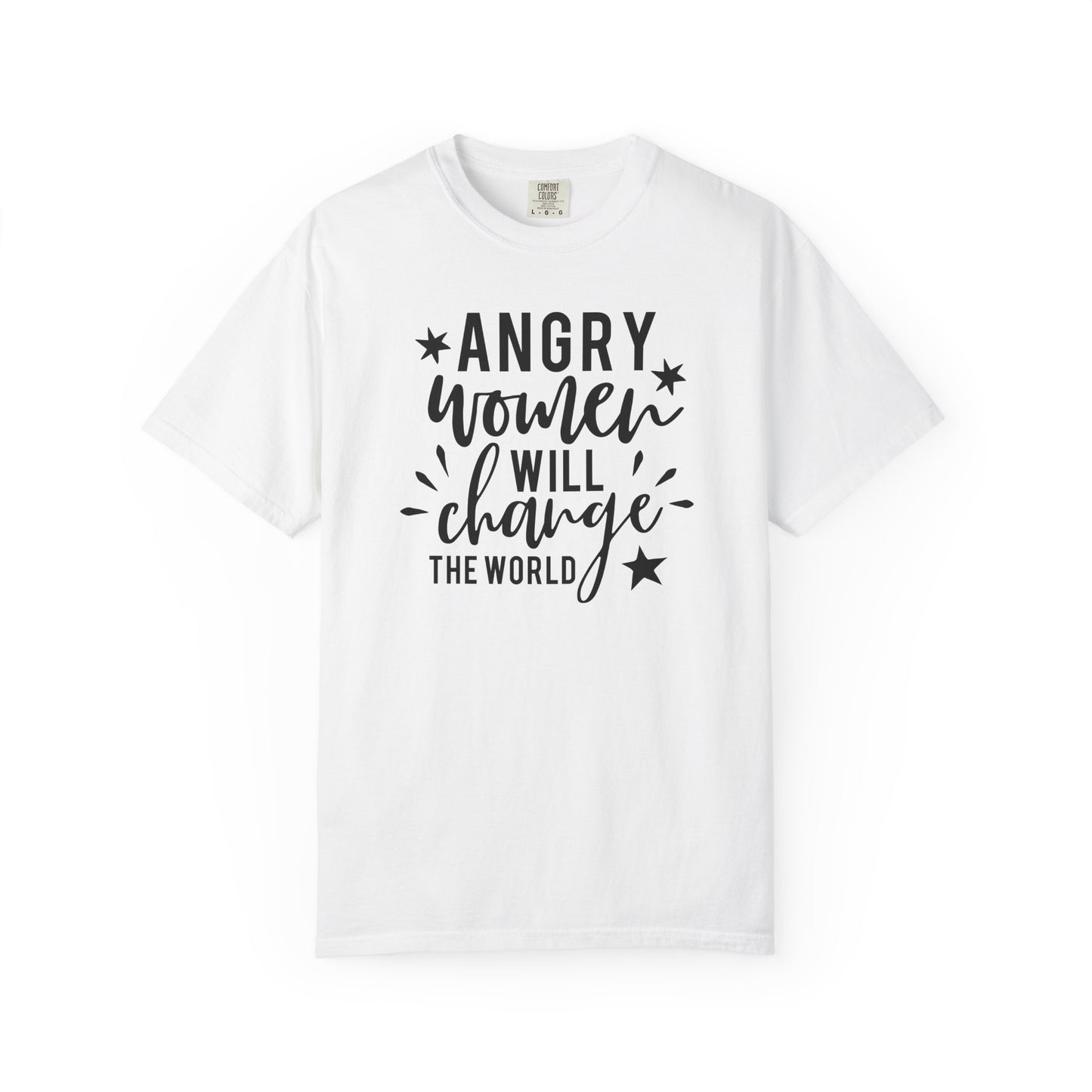 "Angry Women Will Change the World" Tee